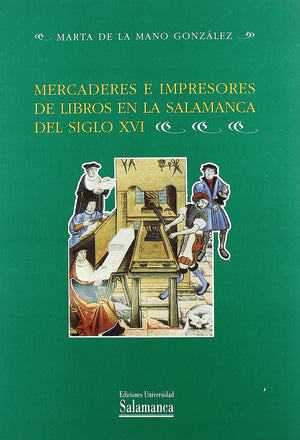 Mercaderes e impresores de libros en la Salamanca del siglo XVI (Estudios histricos y geogrficos) (Spanish Edition),Used