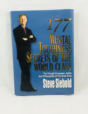 177 Mental Toughness Secrets Of The World Class: The Thought Processes, Habits And Philosophies Of The Great Ones,Used