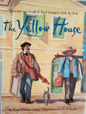 The Yellow House: Vincent Van Gogh and Paul Gauguin Side by Side,Used