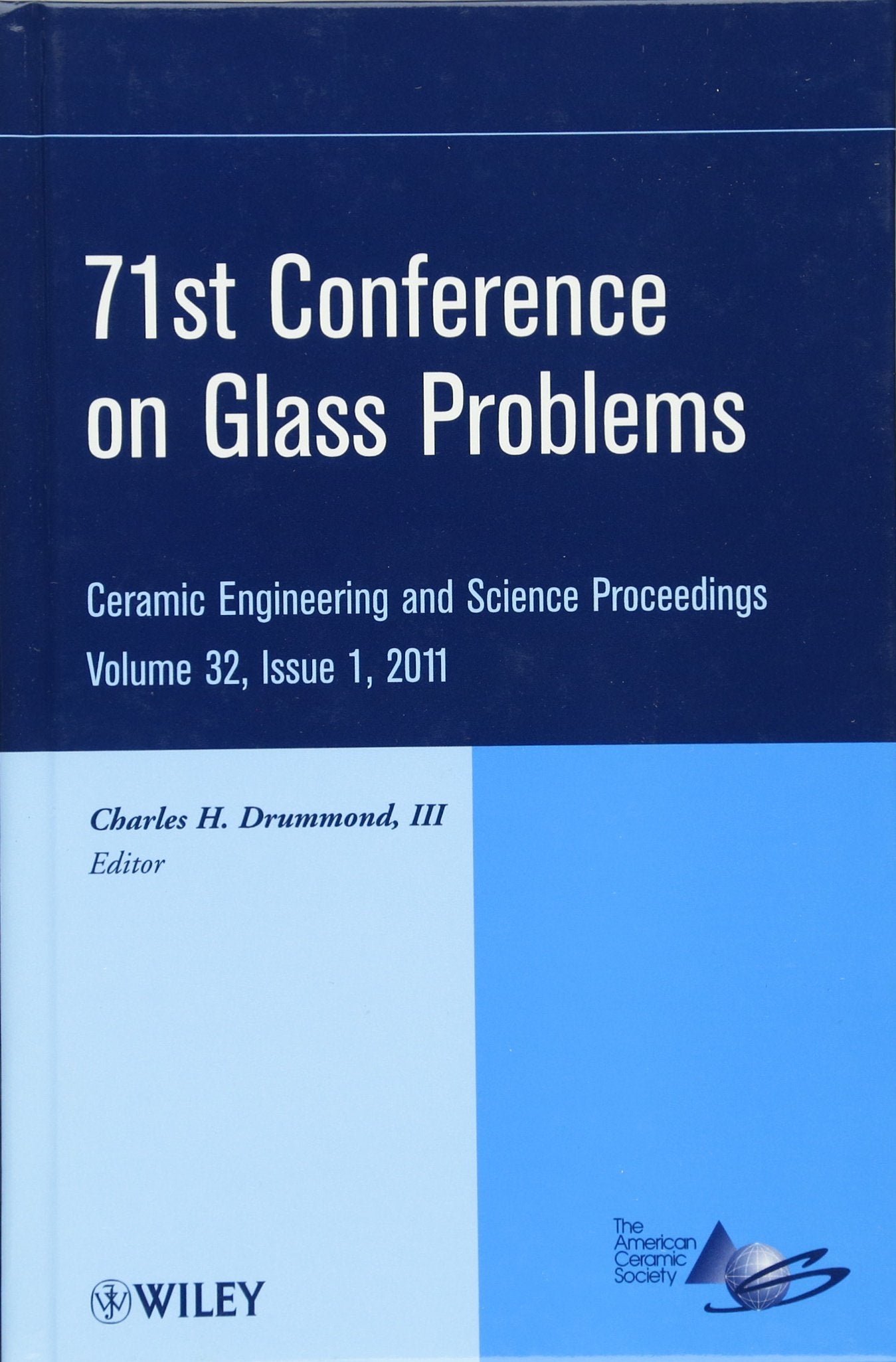 71st Conference on Glass Problems: A Collection of Papers Presented at the 71st Conference on Glass Problems, The Ohio State Uni,Used