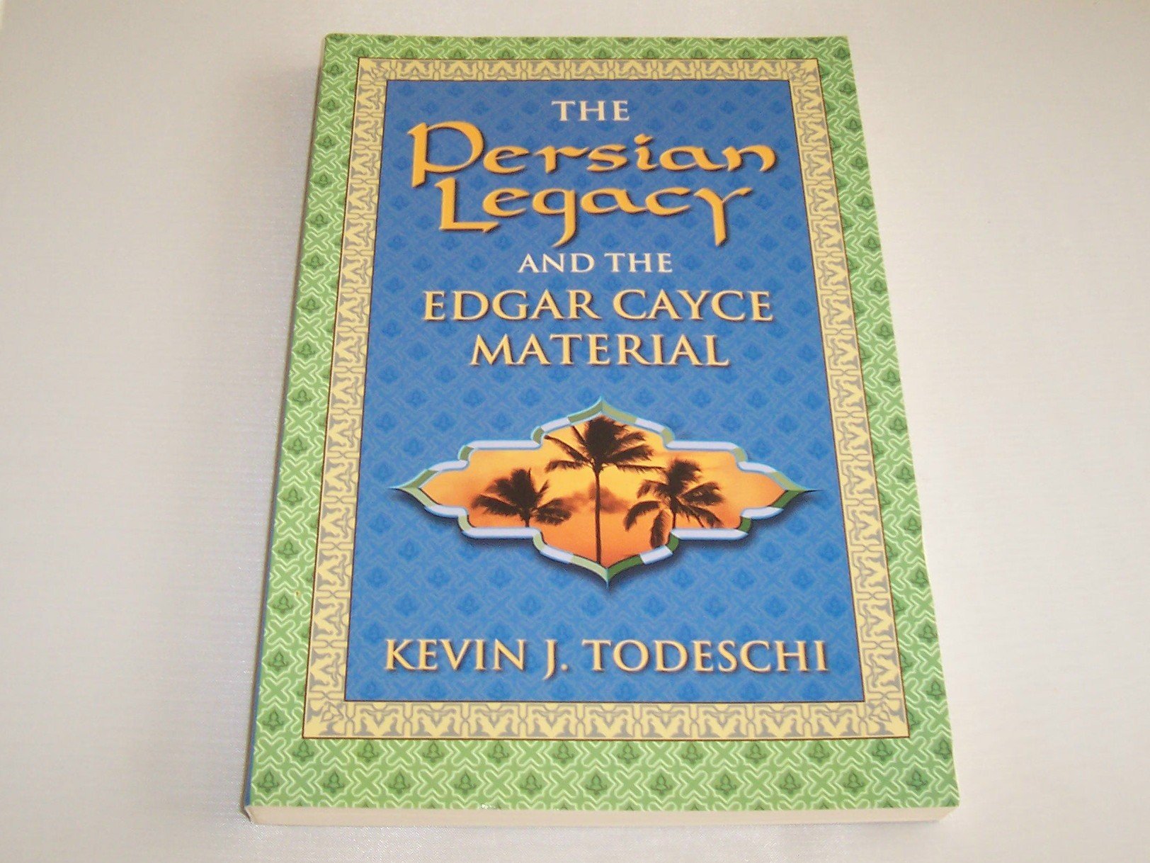 The Persian Legacy and the Edgar Cayce Material,Used
