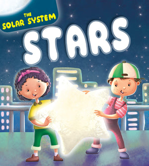 Stars: The Solar System | Kids Encyclopedia Of Stars & Space Wonders | Galaxies & The Universe | Fun Facts & Engaging With Realistic Images | Astronomy For Curious Minds Ages 4+