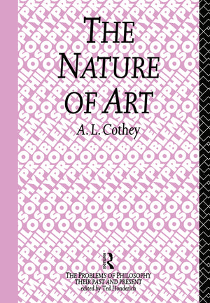 The Nature Of Art (Problems Of Philosophy)