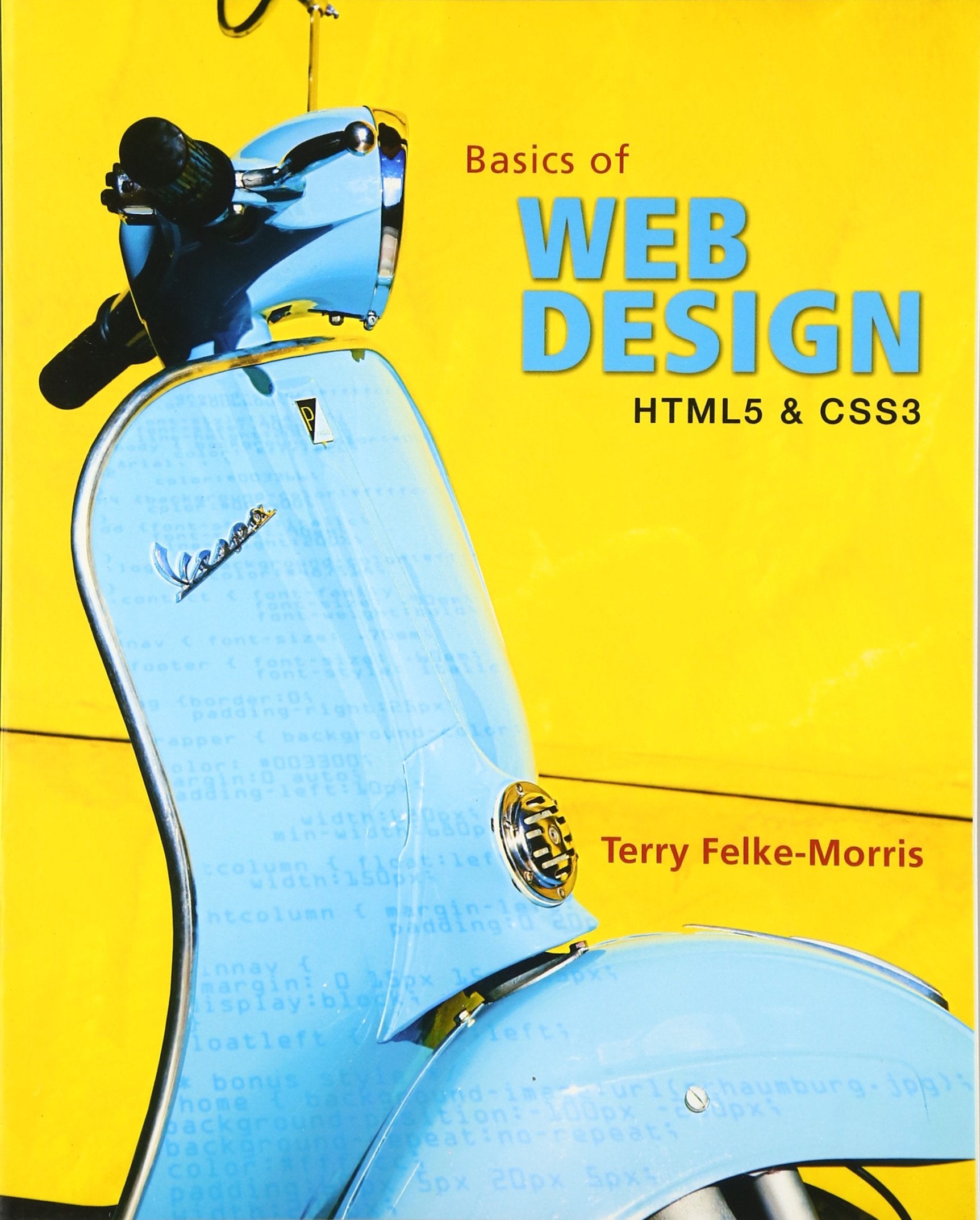 Basics of Web Design: HTML5 and CSS3,Used