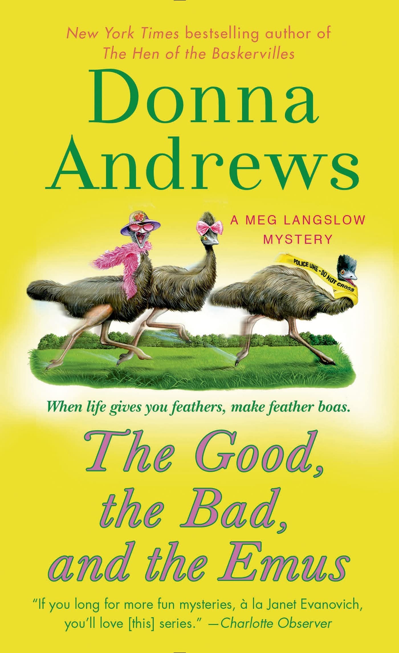 The Good, the Bad, and the Emus: A Meg Langslow Mystery (Meg Langslow Mysteries, 17),Used