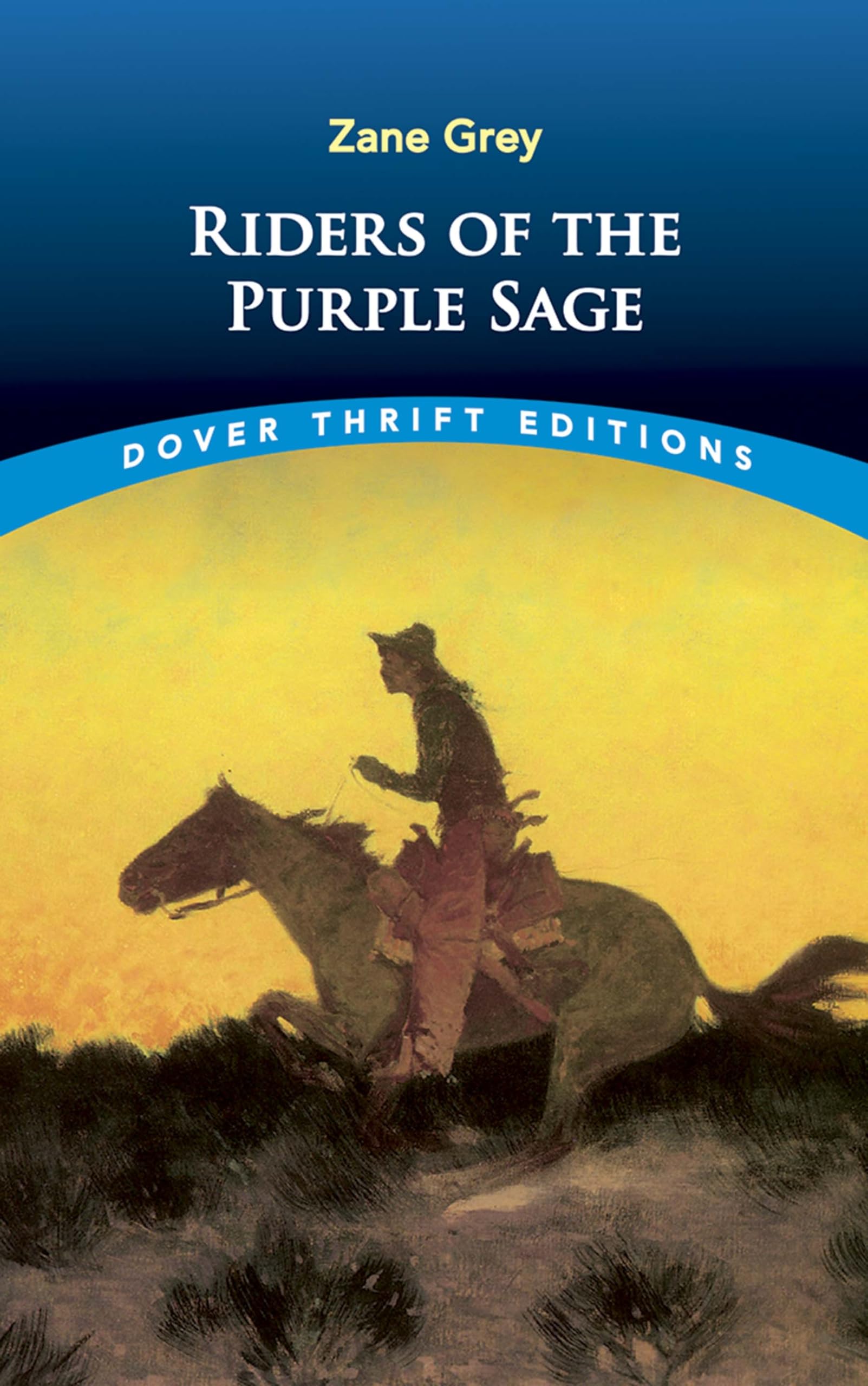 Riders Of The Purple Sage (Dover Thrift Editions: Classic Novels),Used