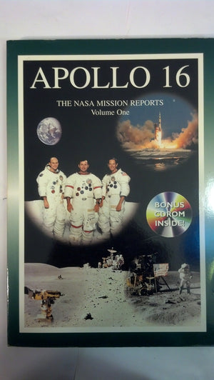 Apollo 16: The NASA Mission Reports Vol 1: Apogee Books Space Series 23,New
