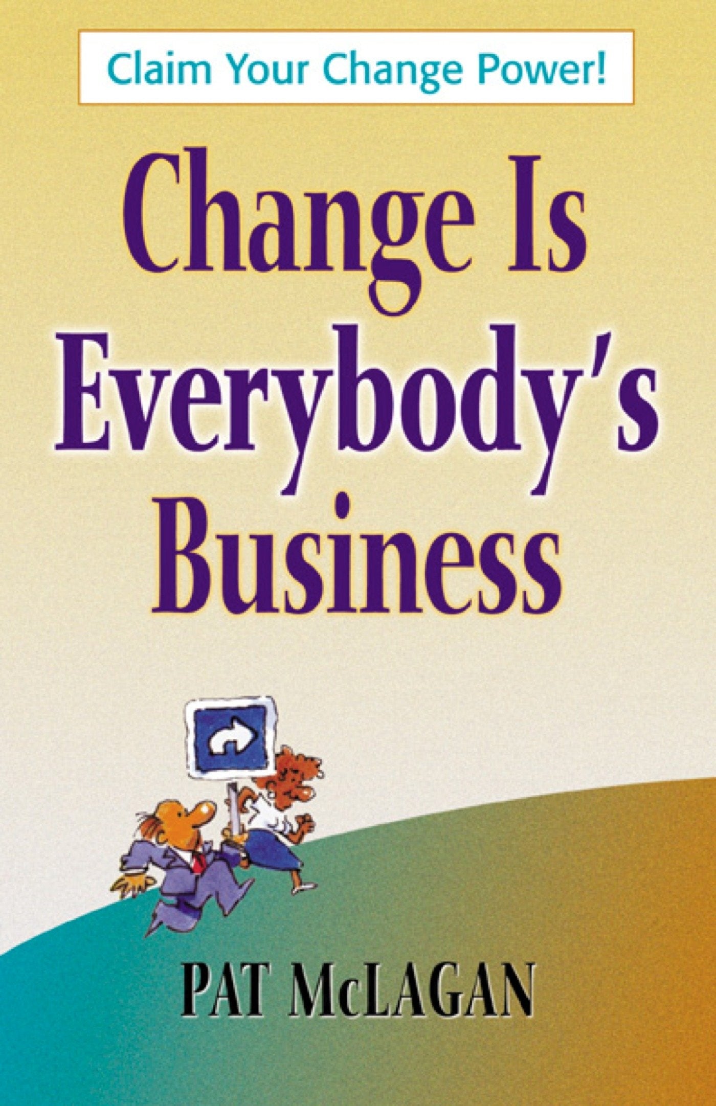 Change Is Everybody's Business,Used