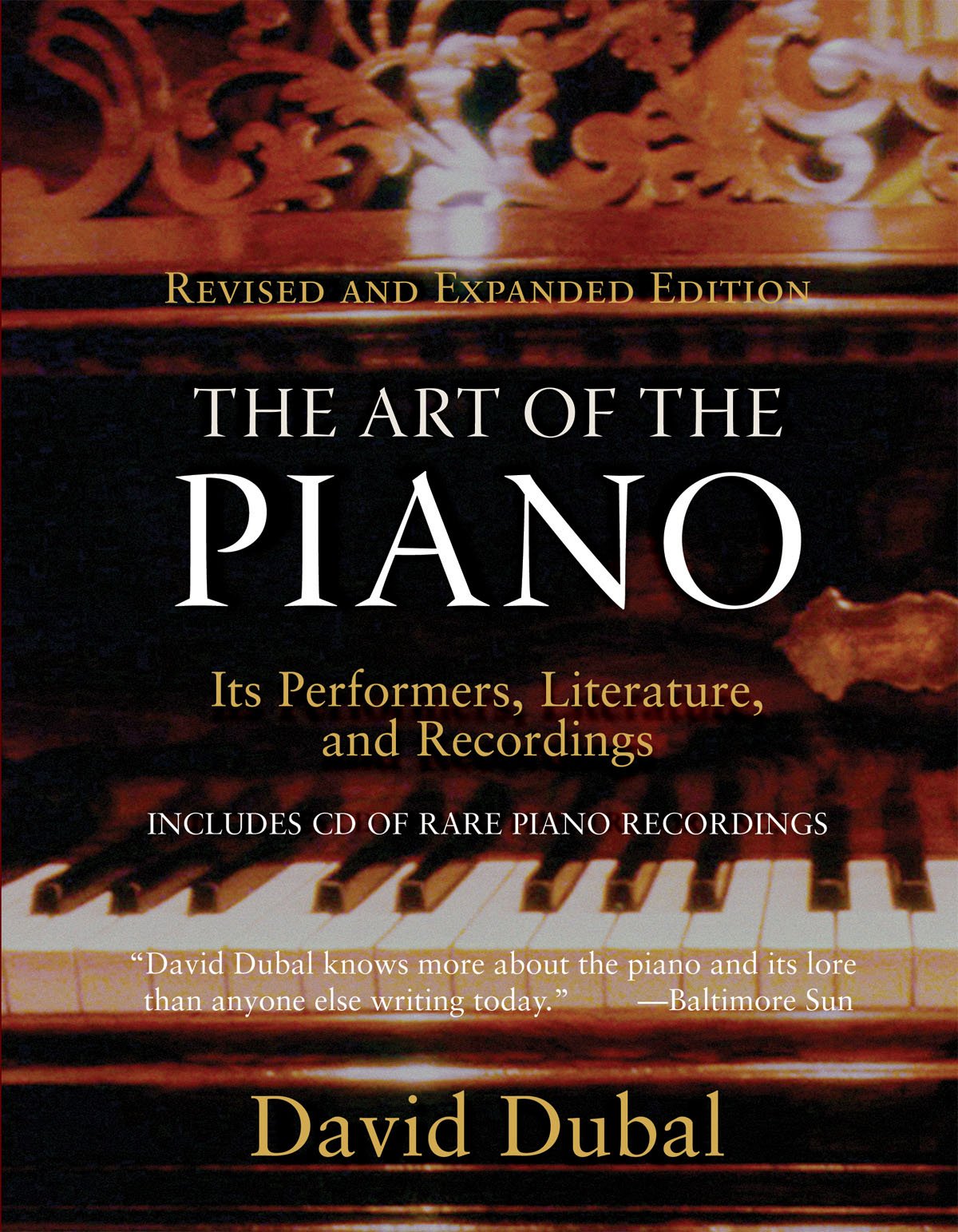 The Art of the Piano: Its Performers, Literature, and Recordings Revised (Amadeus),Used