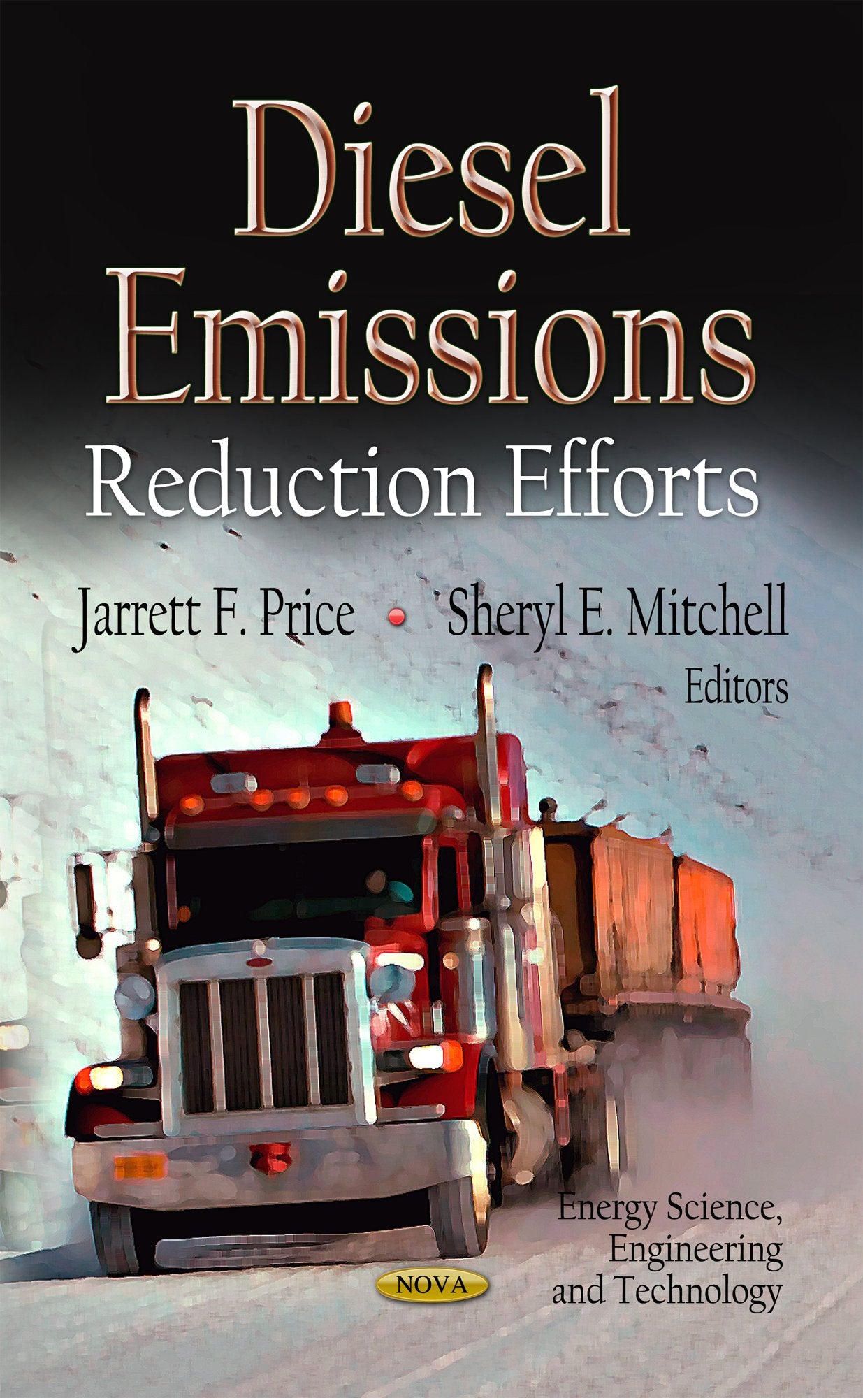 Diesel Emissions: Reduction Efforts (Energy Science, Engineering And Technology),Used