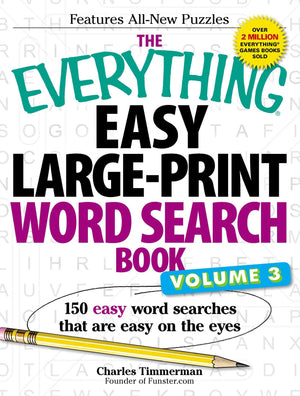 The Everything Easy LargePrint Word Search Book, Volume III: 150 Easy Word Searches That Are Easy on the Eyes (Everything Serie,Used