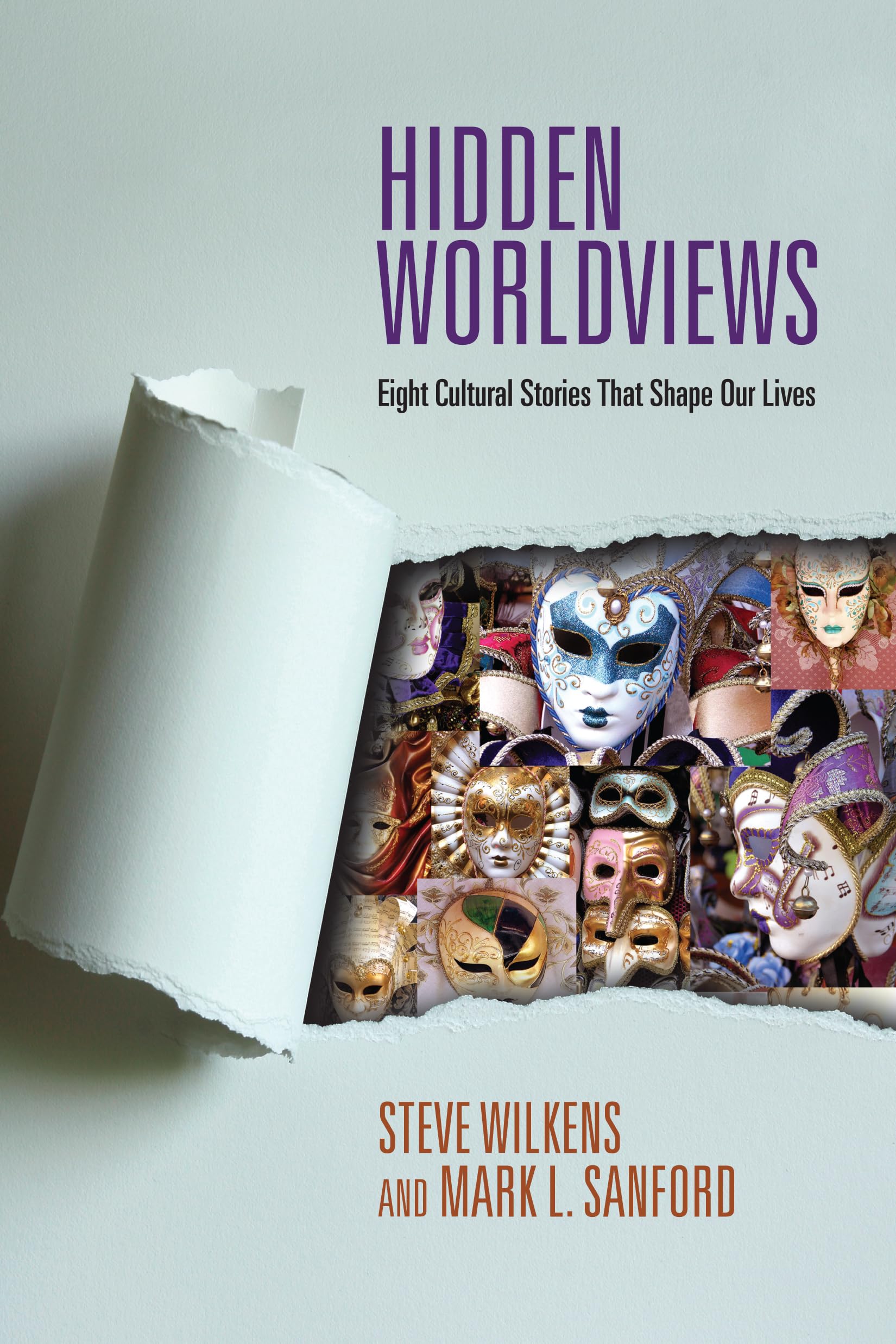 Hidden Worldviews: Eight Cultural Stories That Shape Our Lives,Used