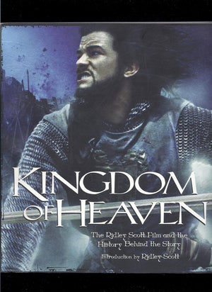 Kingdom Of Heaven: The Ridley Scott Film And The History Behind The Story (Newmarket Pictorial Moviebook)
