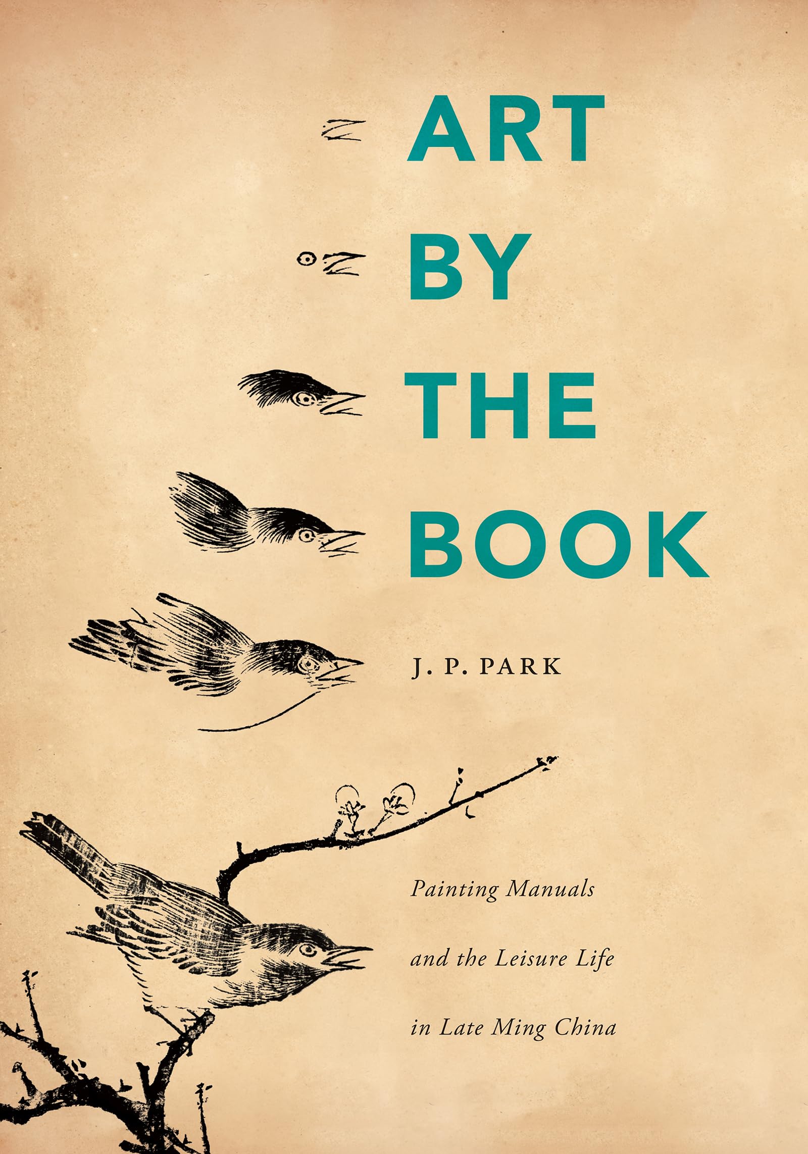 Art By The Book: Painting Manuals And The Leisure Life In Late Ming China (China Program Books),Used