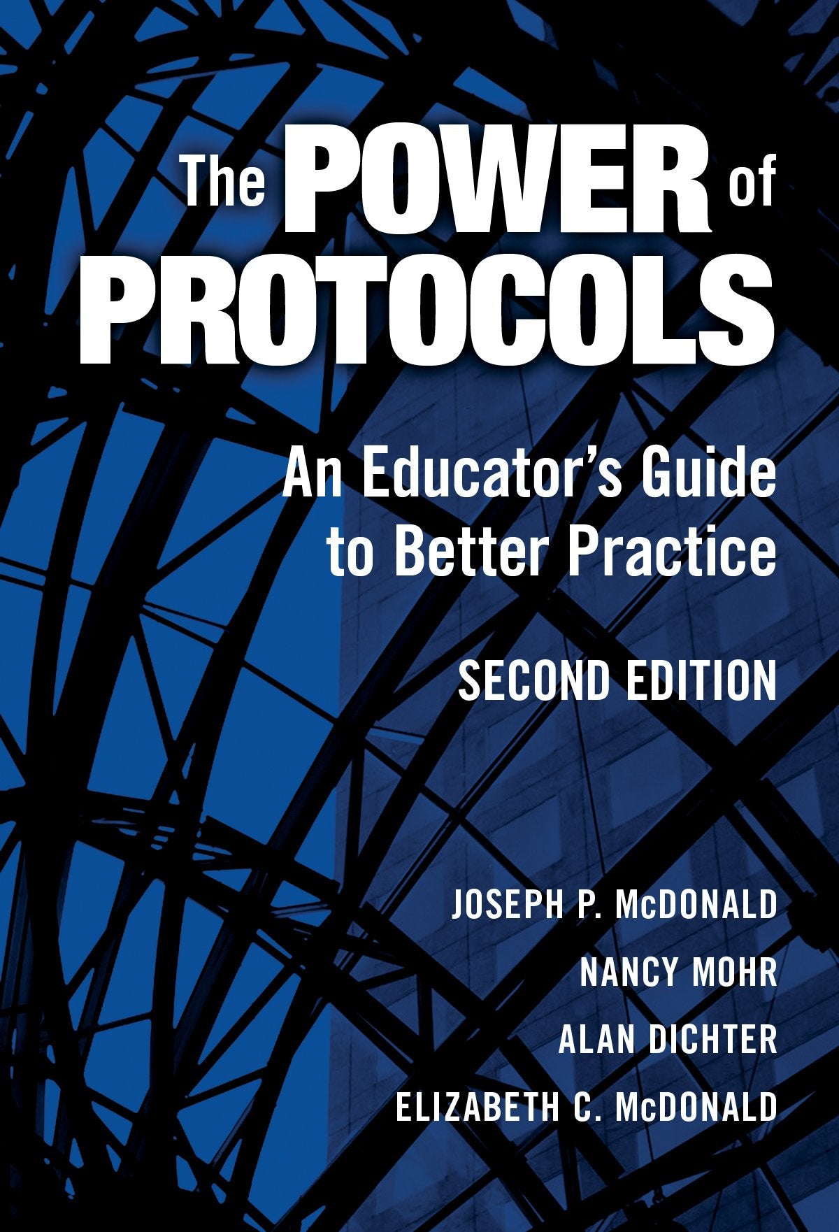 The Power Of Protocols: An Educator'S Guide To Better Practice, Second Edition