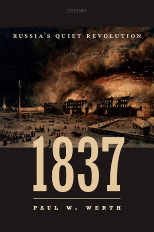 1837: Russia'S Quiet Revolution,New