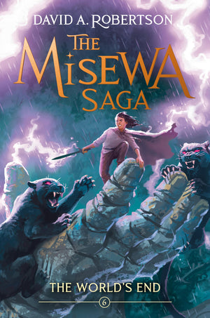 The WorldS End: The Misewa Saga, Book Six