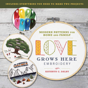 Love Grows Here Embroidery: Modern Patterns for Home and Family (Embroidery Craft),Used