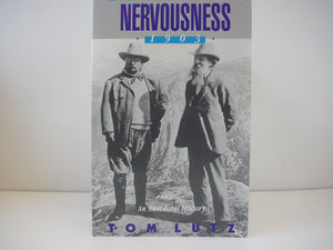 American Nervousness, 1903: An Anecdotal History,New