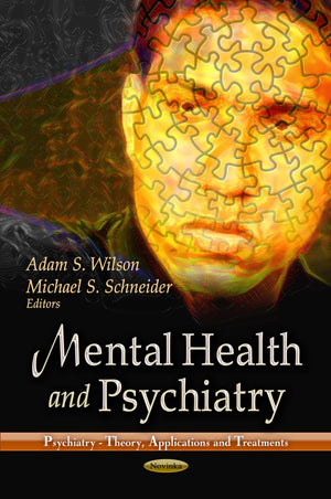 Mental Health And Psychiatry (Psychiatry  Theory, Applications And Treatments),Used