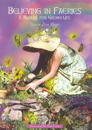 Believing in Fairies: A Manual for Grown Ups,Used