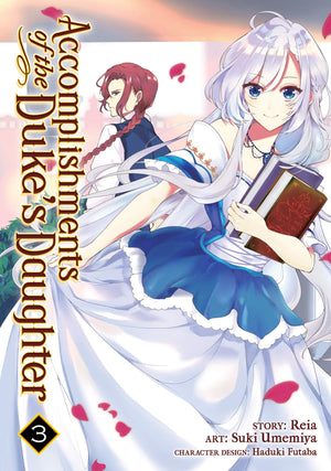 Accomplishments of the Duke's Daughter (Manga) Vol. 3,Used