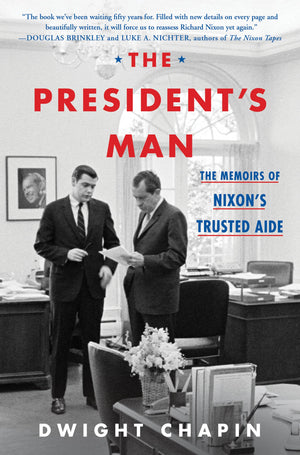 The Presidents Man: The Memoirs of Nixons Trusted Aide,Used
