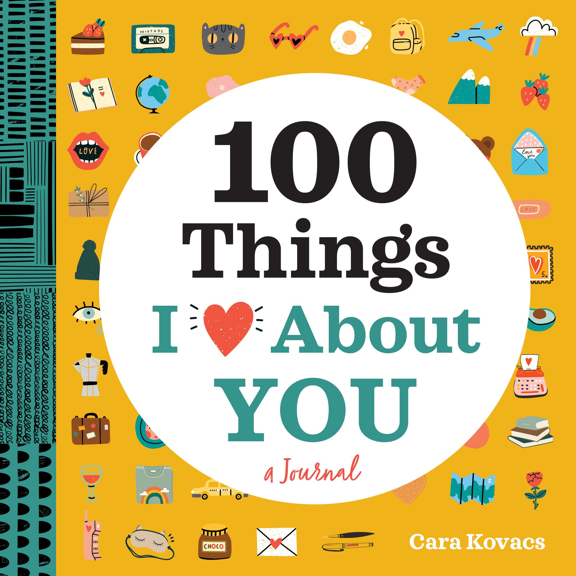 A Love Journal: 100 Things I Love about You (100 Things I Love About You Journal),New