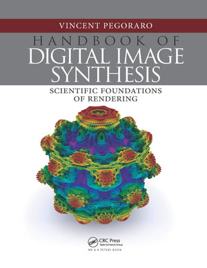 Handbook of Digital Image Synthesis: Scientific Foundations of Rendering,Used