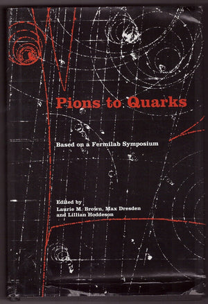 Pions to Quarks: Particle Physics in the 1950s,Used