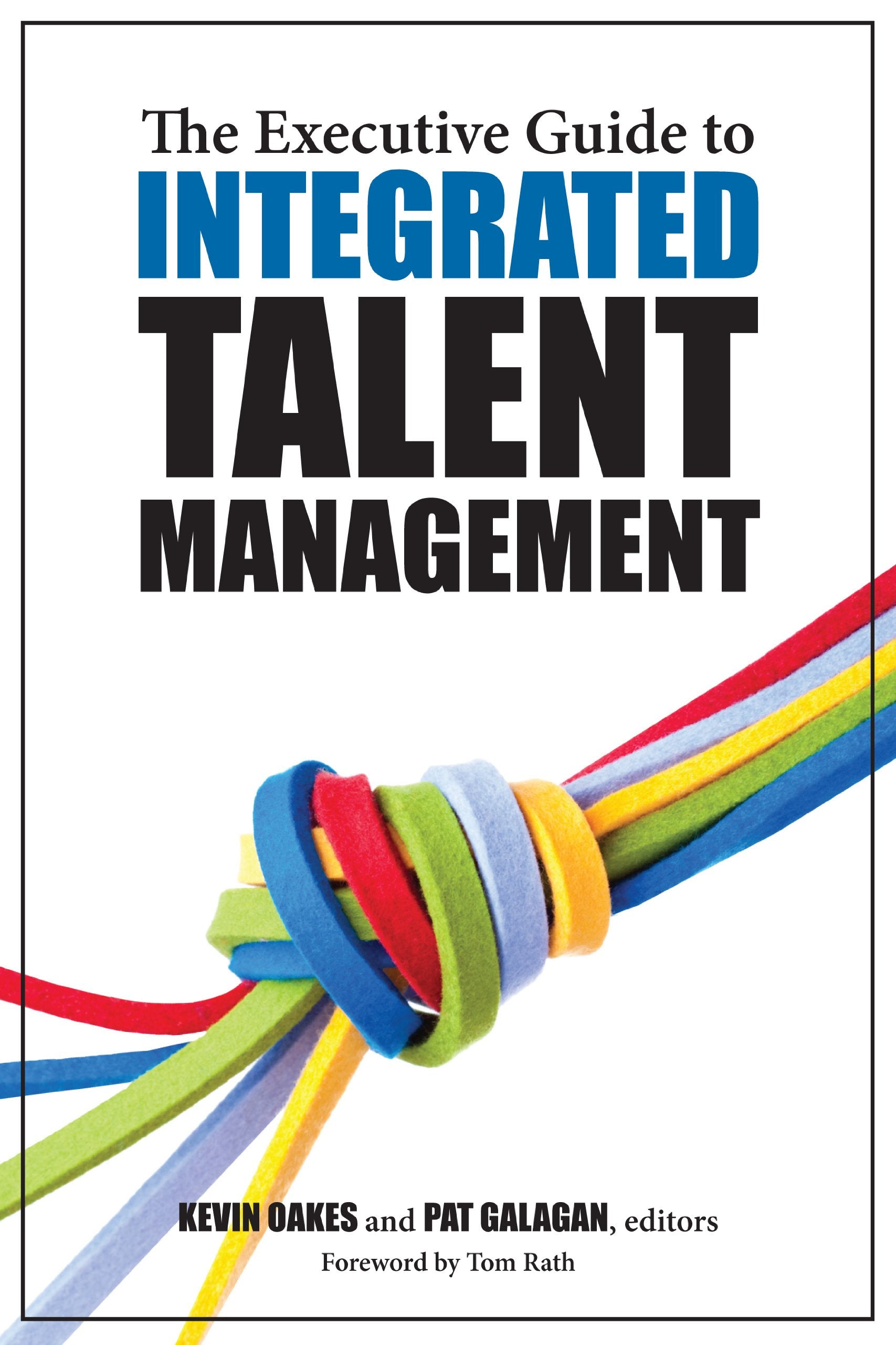 The Executive Guide to Integrated Talent Management,Used