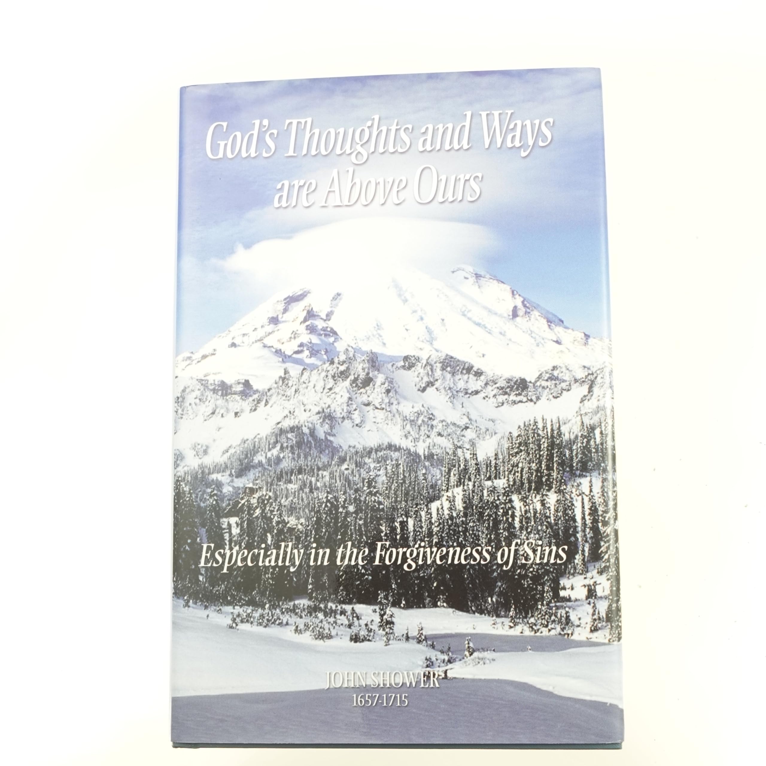 Gods Thoughts and Ways Are Above Ours: Especially in the Forgiveness of Sins,Used