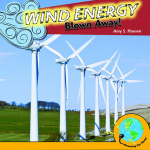 Wind Energy: Blown Away! (Powering Our World),Used