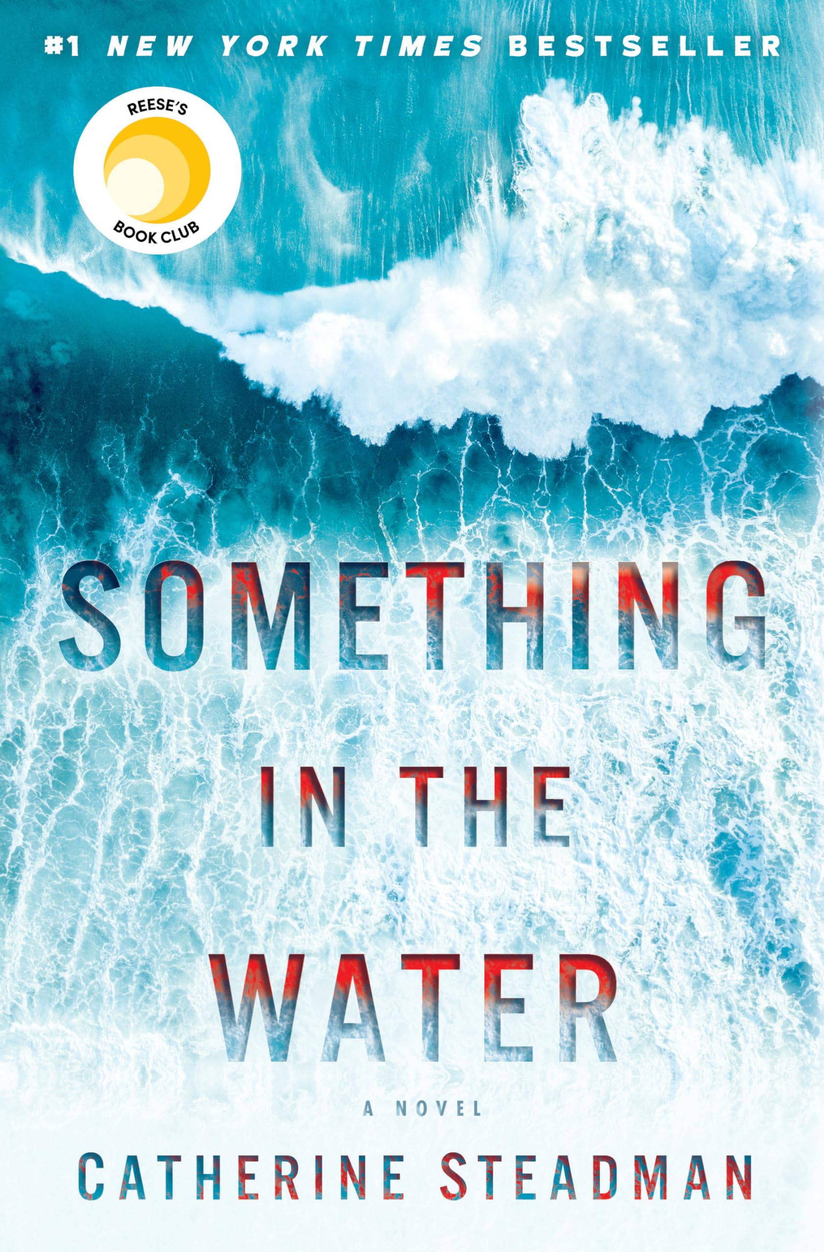 Something in the Water: A Novel,New