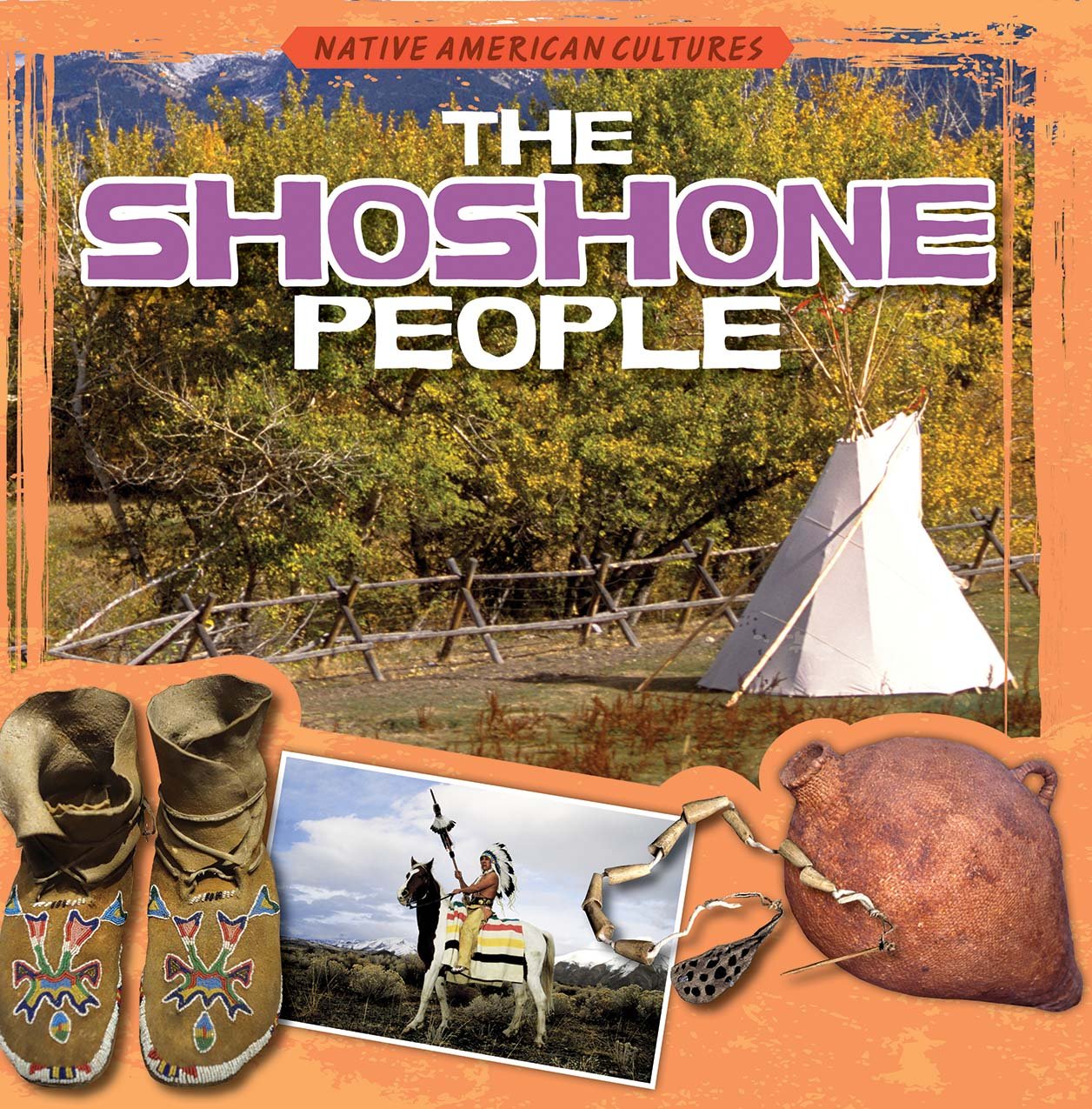 The Shoshone People (Native American Cultures),Used
