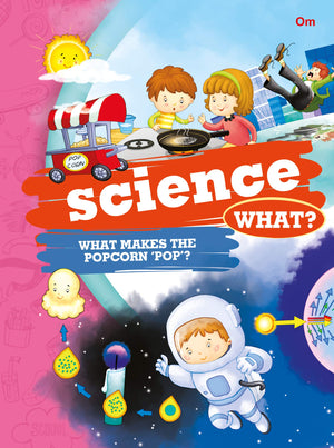 Encyclopedia: Science What? (Questions And Answers)
