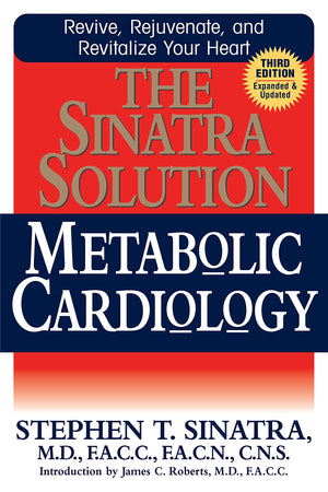 The Sinatra Solution: Metabolic Cardiology,Used