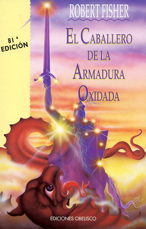 El Caballero De la Armadura Oxidada (Coleccion Nueva Consciencia) (Spanish Edition),Used