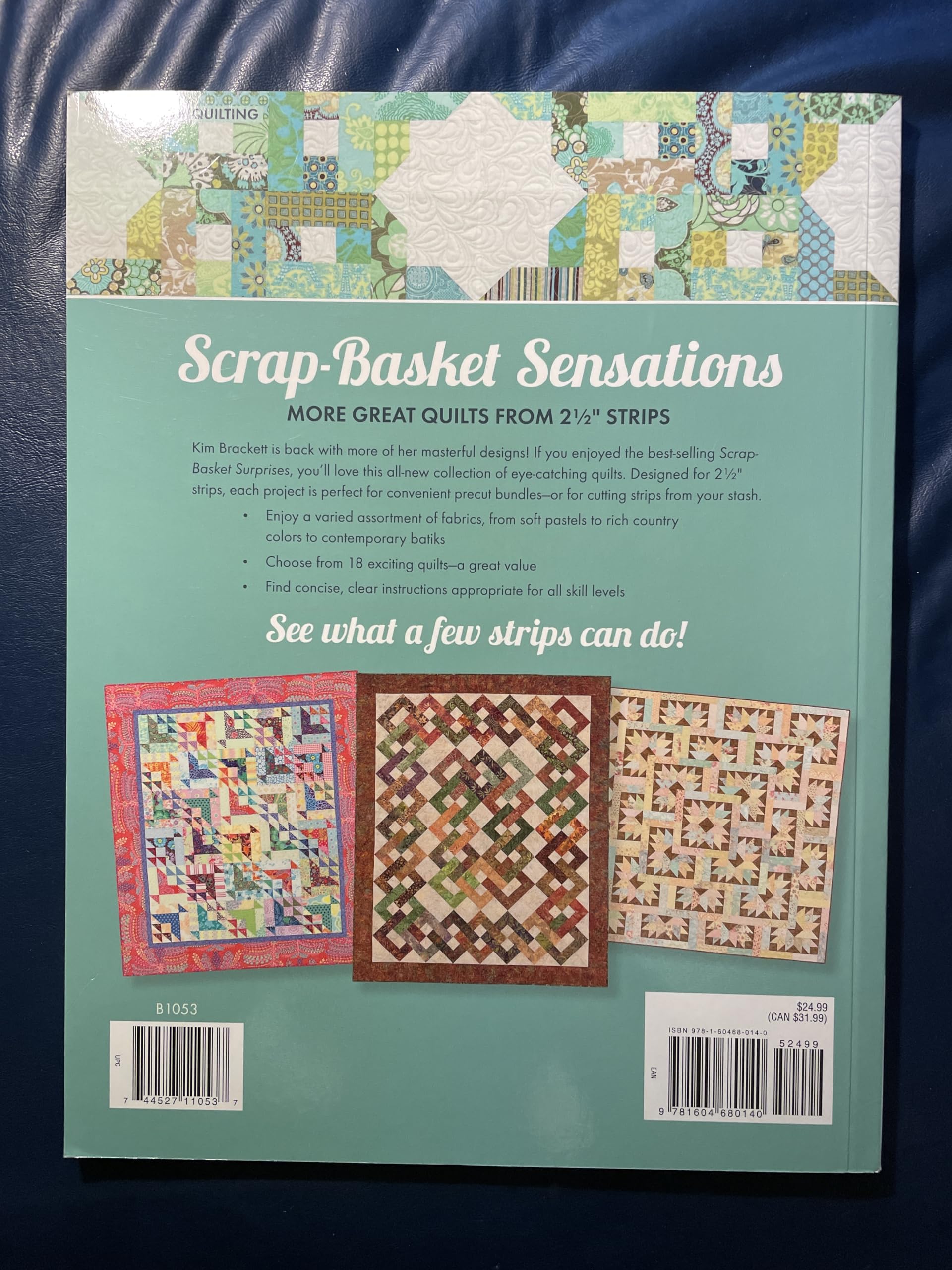 ScrapBasket Sensations: More Great Quilts from 2 1/2' Strips,Used
