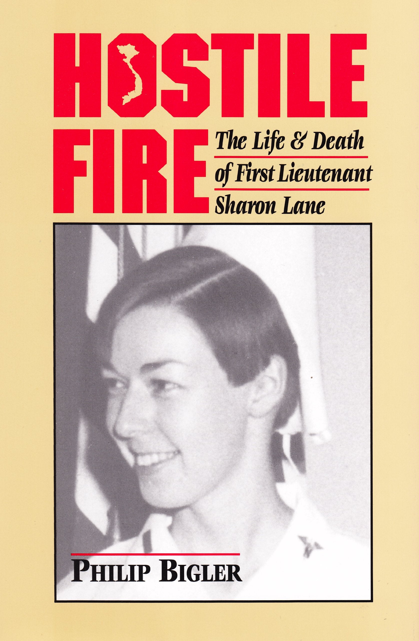 Hostile Fire: The Life & Death of First Lieutenant Sharon Lane,Used