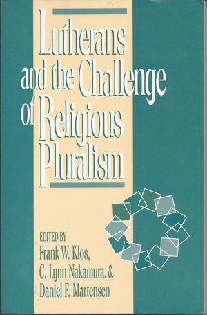 Lutherans and the Challenge of Religious Pluralism,Used