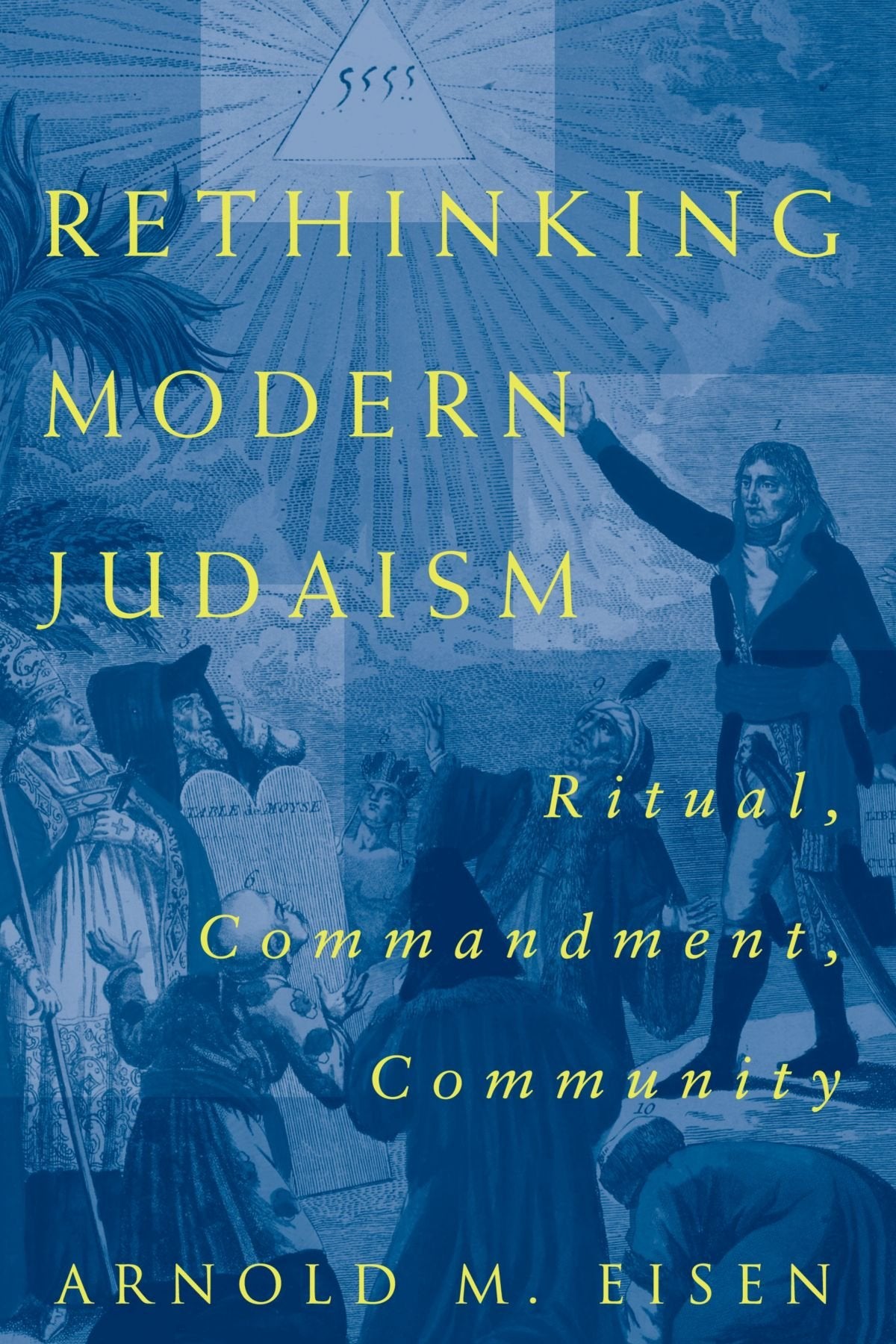 Rethinking Modern Judaism: Ritual, Commandment, Community (Chicago Studies in the History of Judaism),Used