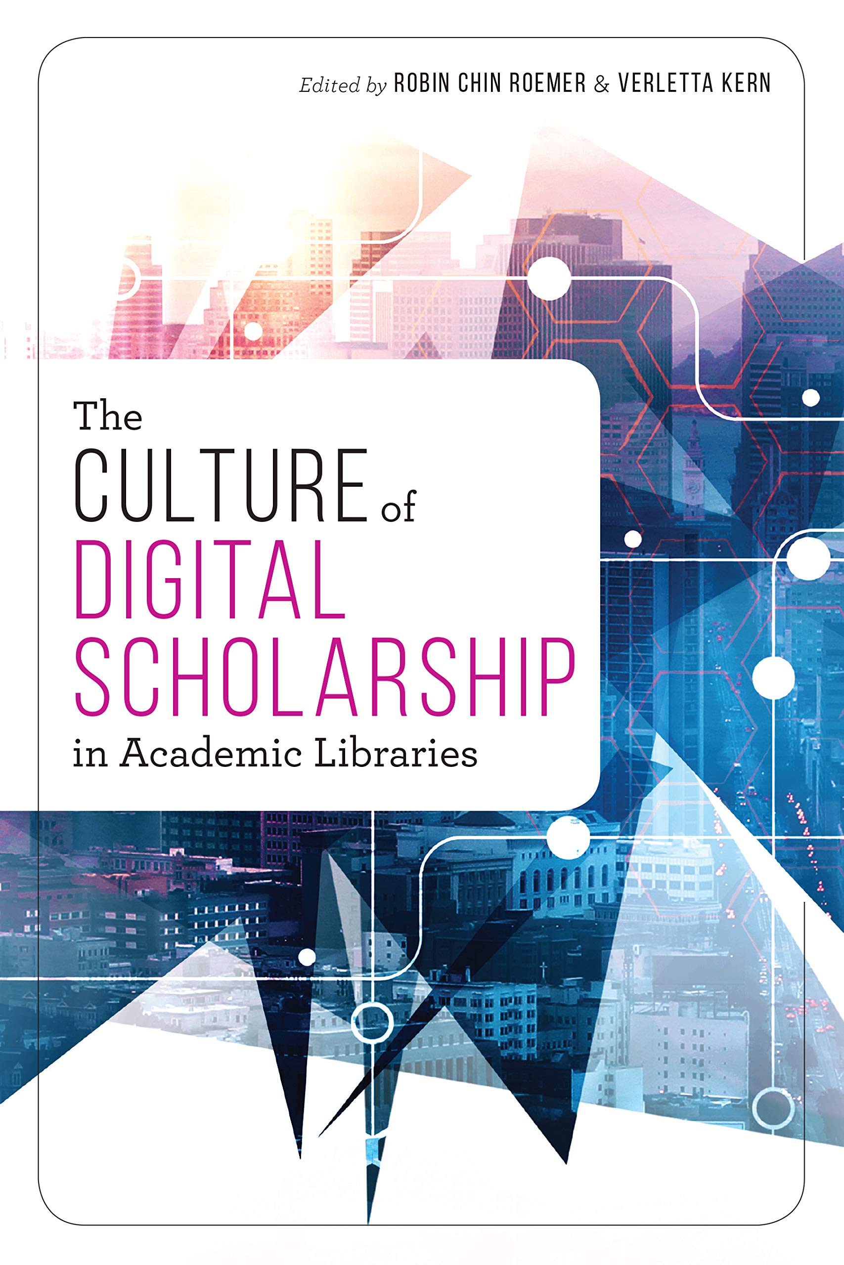 The Culture of Digital Scholarship in Academic Libraries,Used