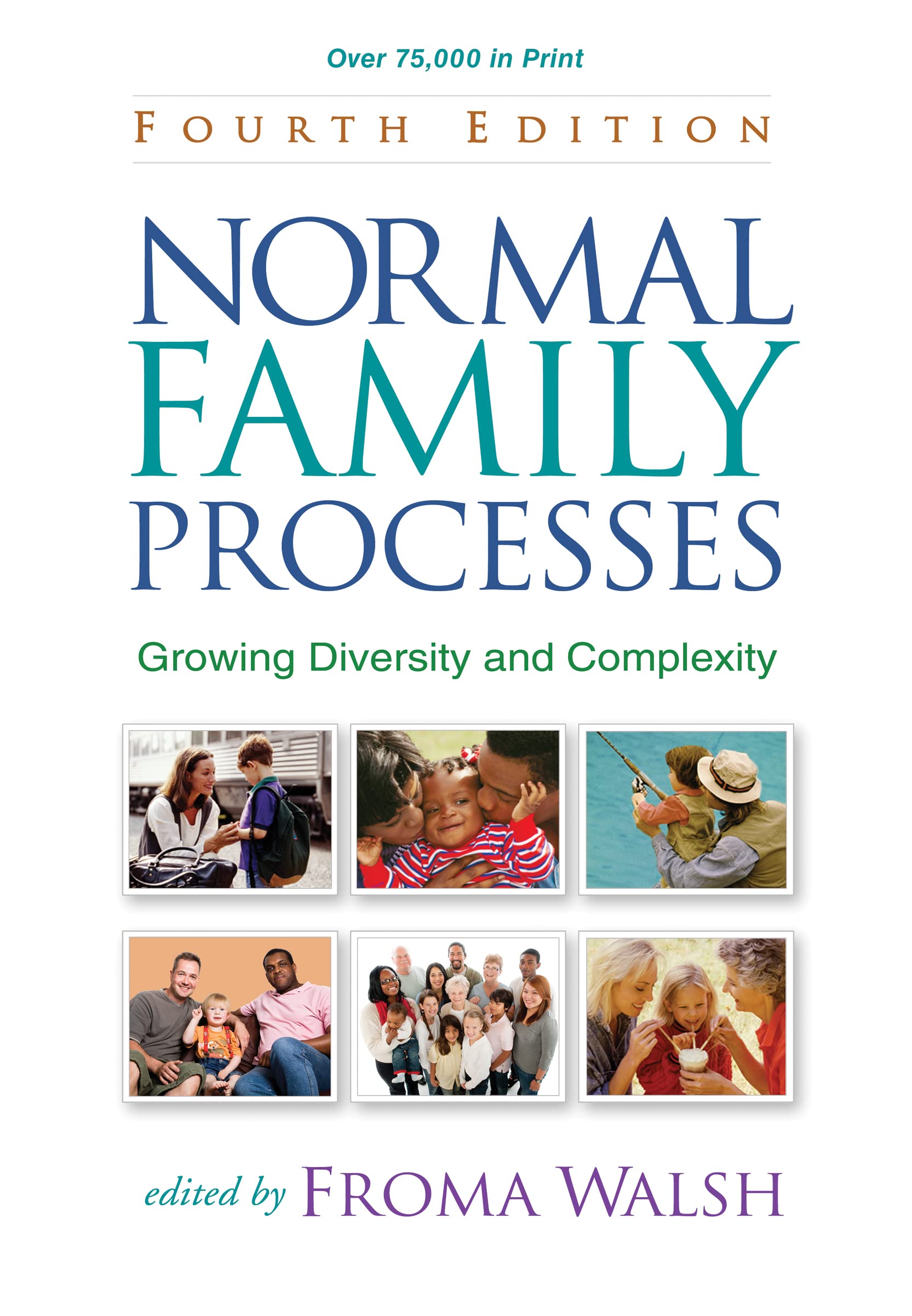 Normal Family Processes: Growing Diversity and Complexity, 4th Edition-New Condition