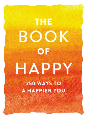 The Book of Happy: 250 Ways to a Happier You (Book of Series),Used