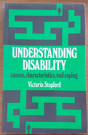 Understanding Disability: Causes, Characteristics and Coping,Used