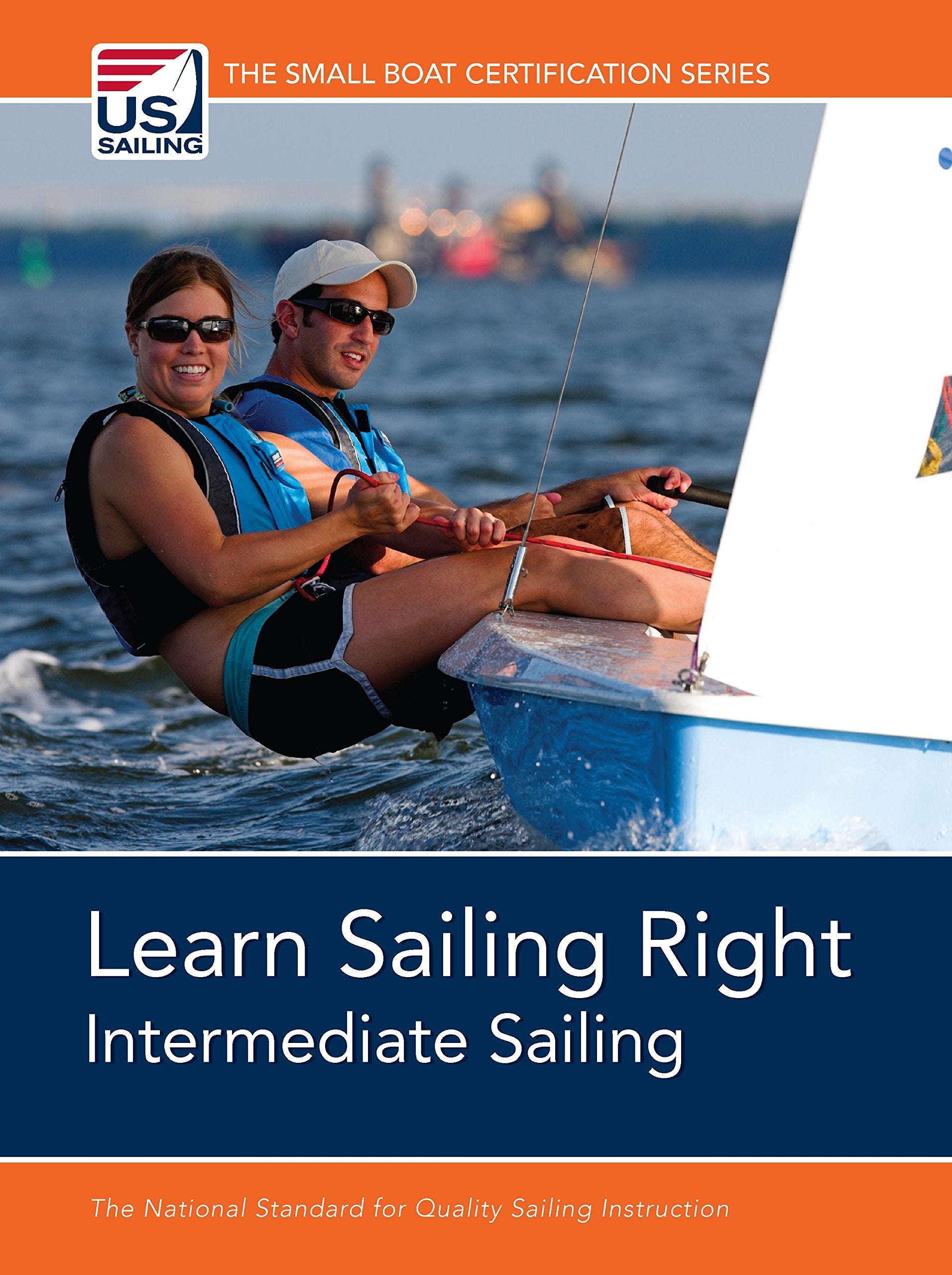 Learn Sailing Right! Intermediate Sailing (Small Boat Series Certification) (Small Boat Certification),New