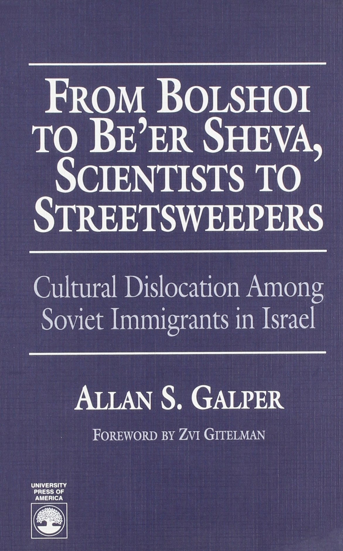 From Bolshoi To Be'Er Sheva, Scientists To Streetsweepers,New