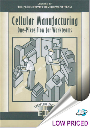 Cellular Manufacturing: OnePiece Flow for Workteams (The Shopfloor Series),New