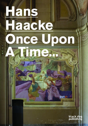 Hans Haacke: Once Upon a Time...,Used